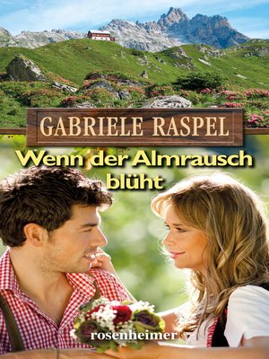 cover image of Wenn der Almrausch blüht